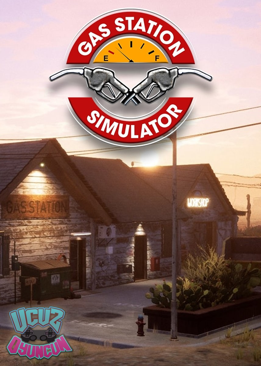 Gas Station Simulator Gas Station Simulator